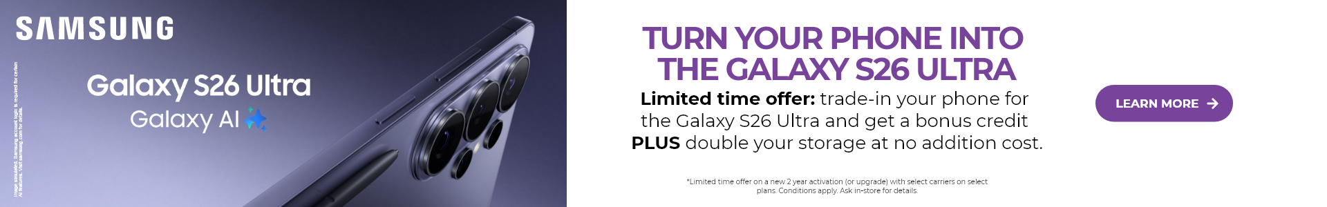Samsung galaxy s26 ultra learn more about offer to get trade-in bonus credit PLUS double your storage at no cost
