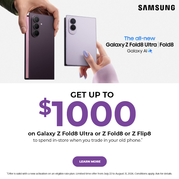 Get up to $1000 on Galaxy Z fold8 ultra or fold8 or flip8 learn more