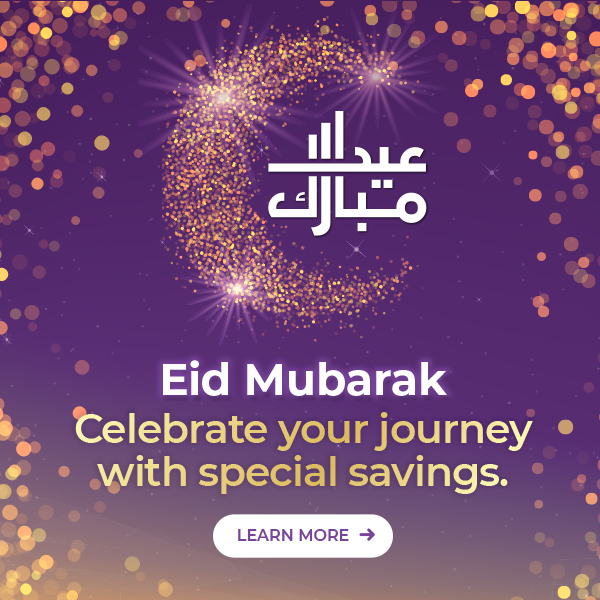 Eid Mubarak! Learn more about special savings 