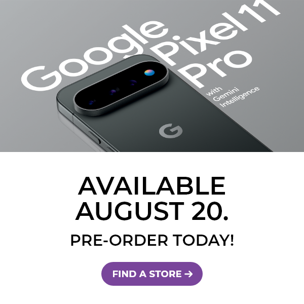 Find a store - preorder Pixel 11 today